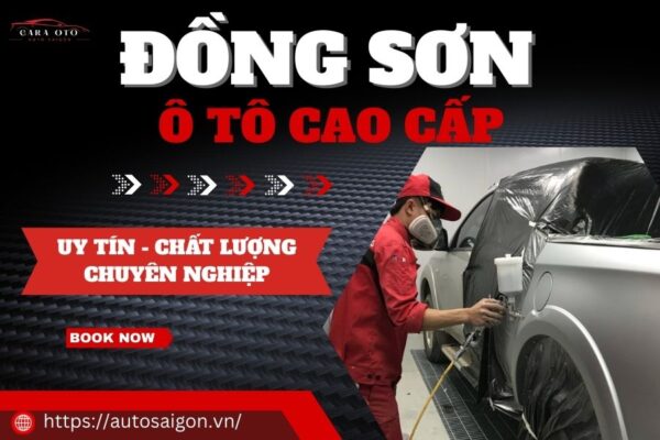 Đồng sơn Ô tô Cao cấp - Uy tín tại Gara AUTO Sài Gòn