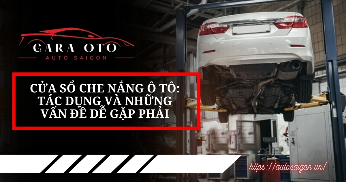 Sửa chữa cửa sổ che nắng ô tô